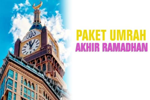 Harga Umroh Akhir Ramadhan 2024 Di Lubuk Sikaping